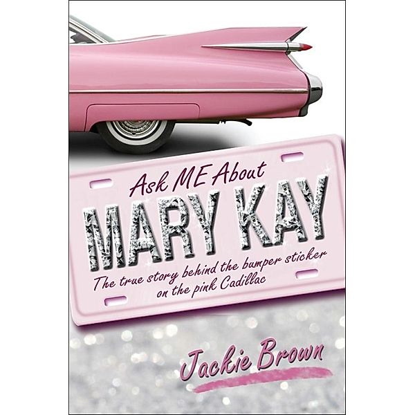 Ask Me About Mary Kay / SBPRA, Jackie Brown Jackie Brown