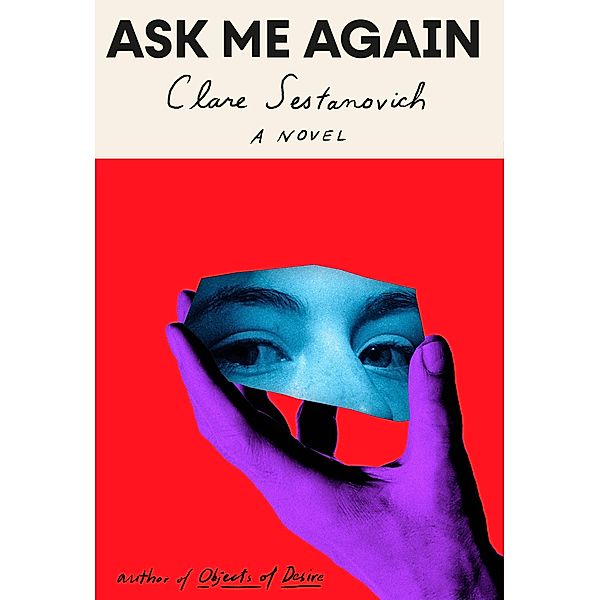 Ask Me Again, Clare Sestanovich