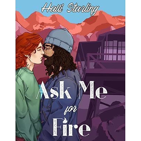 Ask Me For Fire, Halli Starling