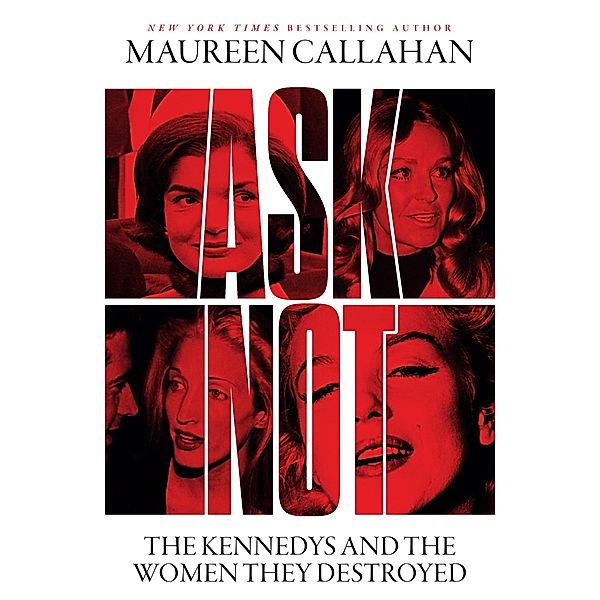 Ask Not, Maureen Callahan