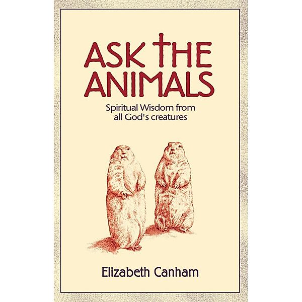Ask the Animals, Elizabeth Canham