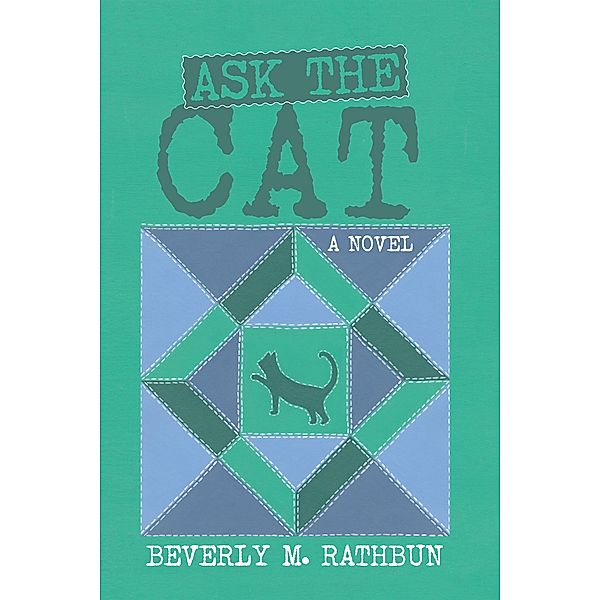 Ask the Cat, Beverly M. Rathbun
