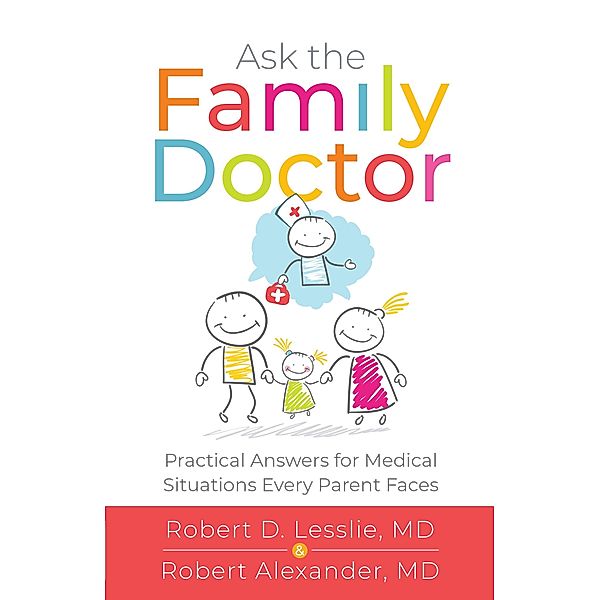 Ask the Family Doctor, Robert D. Lesslie