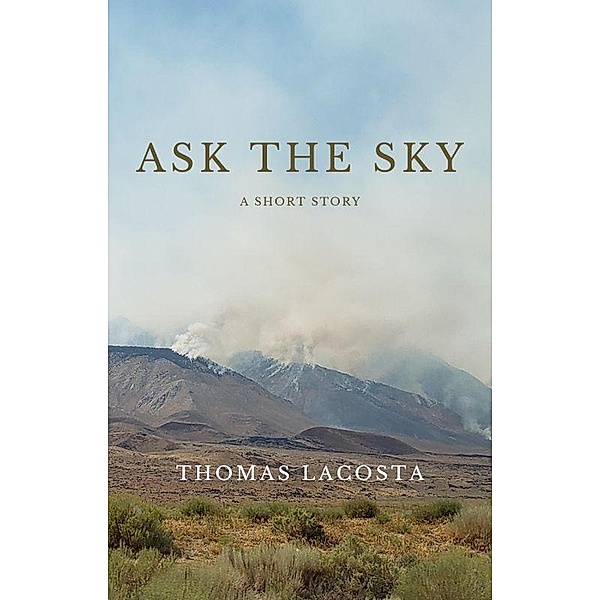Ask the Sky, Thomas Lacosta
