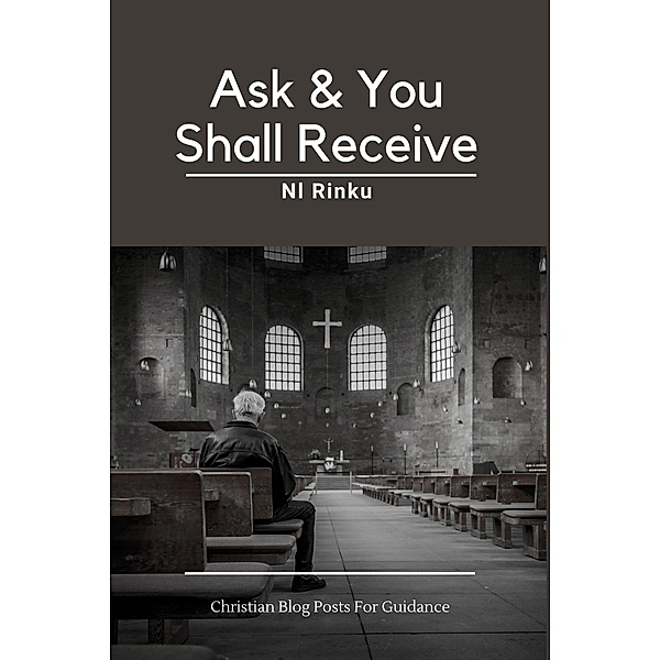 Ask & You Shall Receive, N. l Rinku