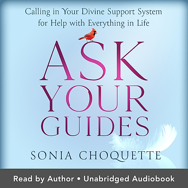 Ask Your Guides, Sonia Choquette