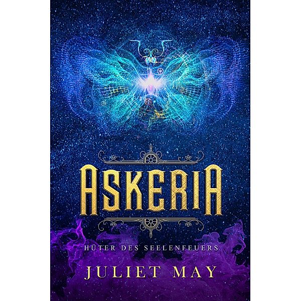 Askeria: Hüter des Seelenfeuers / Askeria Bd.2, Juliet May