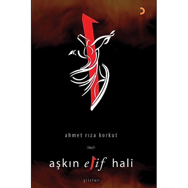 Askin Elif Hali, Ahmet Riza Korkut