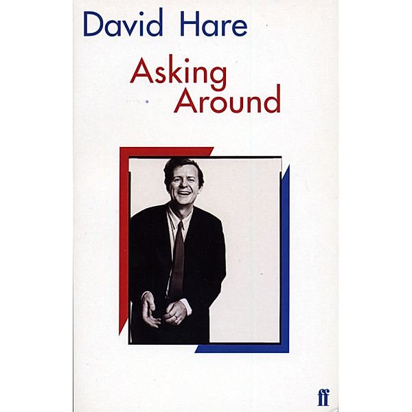 Asking Around, David Hare