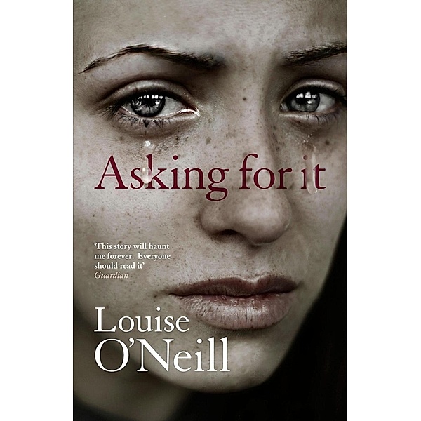Asking For It, Louise O'Neill