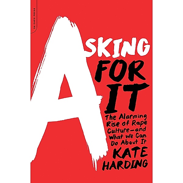 Asking for It, Kate Harding