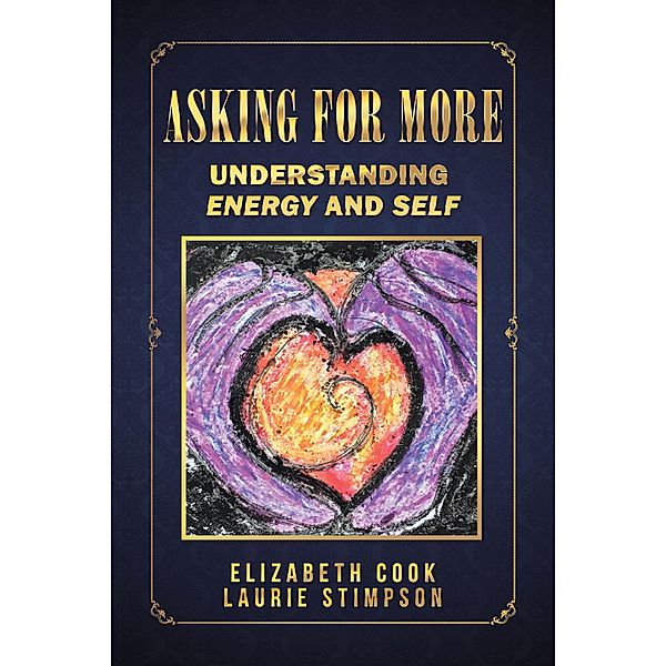 Asking for More, Elizabeth Cook, Laurie Stimpson