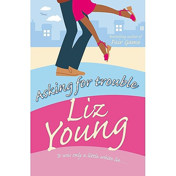 Asking for Trouble, Liz Young