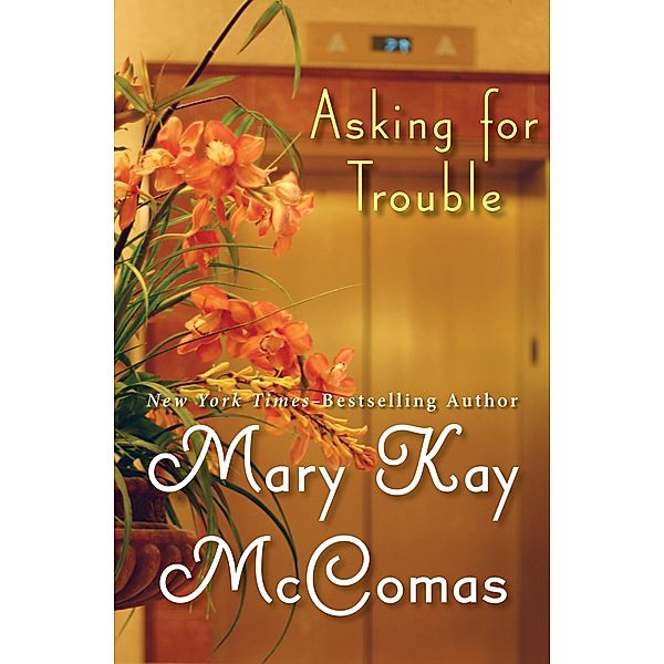 Asking for Trouble, Mary Kay McComas