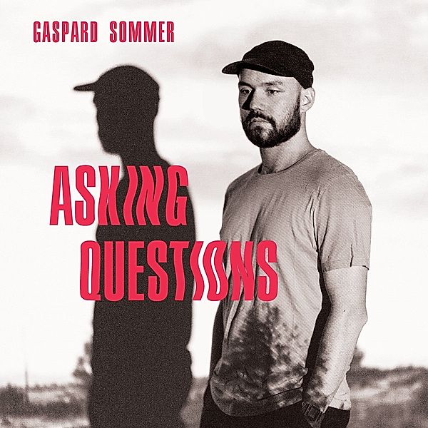 Asking Questions (Vinyl), Gaspard Sommer