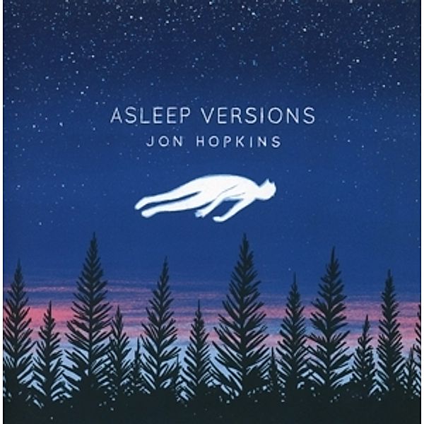 Asleep Versions (Ep), Jon Hopkins