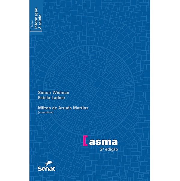 Asma / Informação é saúde Bd.2, Estela Regina Ladner, Simon Wildman