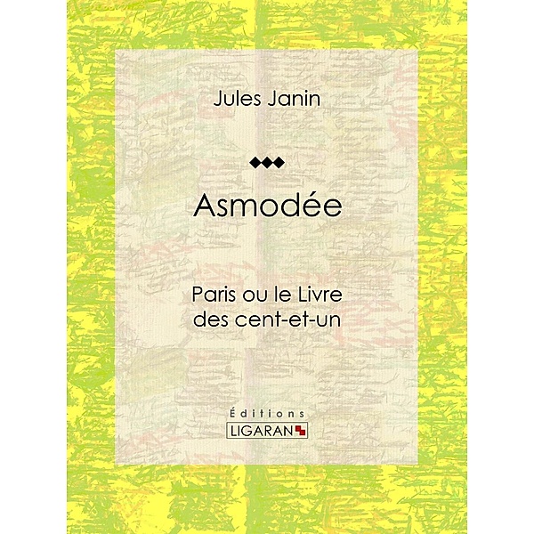 Asmodée, Ligaran, Jules Janin