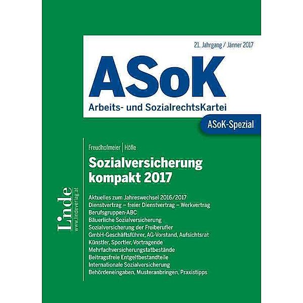ASoK-Spezial / ASoK-Spezial Sozialversicherung kompakt 2017 (f. Österreich), Wolfgang Höfle, Martin Freudhofmeier