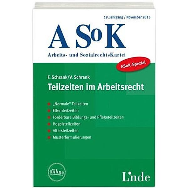 ASoK-Spezial Teilzeiten im Arbeitsrecht (f. Österreich), Franz Schrank, Veronika Schrank