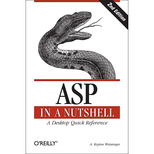 ASP in a Nutshell / In a Nutshell (O'Reilly), Keyton Weissinger