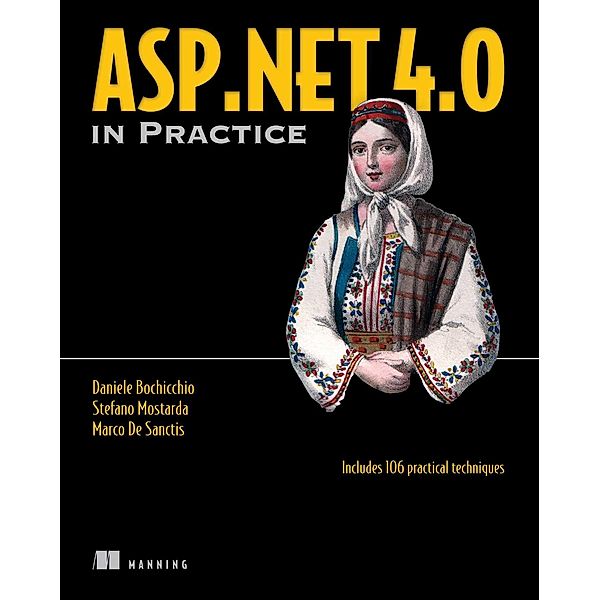 ASP.NET 4.0 in Practice, Stefano Mostarda, Marco De Sanctis, Daniele Bochicchio