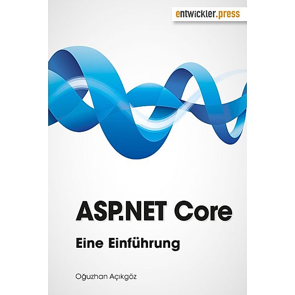 ASP.NET Core, Oguzhan Açikgöz