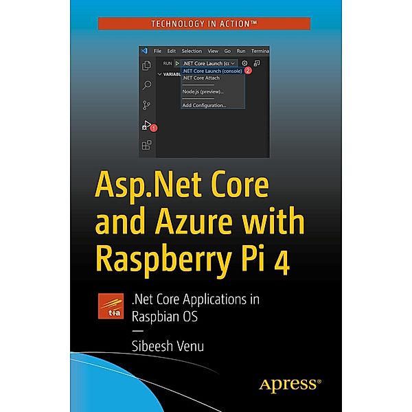 Asp.Net Core and Azure with Raspberry Pi 4, Sibeesh Venu