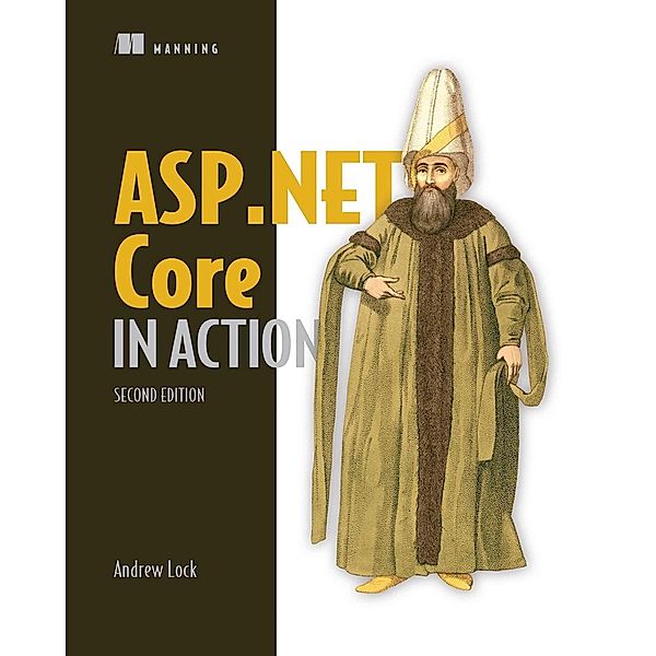 ASP.NET Core in Action, Second Edition, Andrew Lock