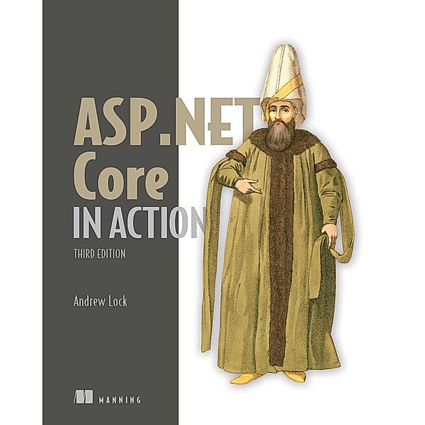 ASP.NET Core in Action, Third Edition, Andrew Lock