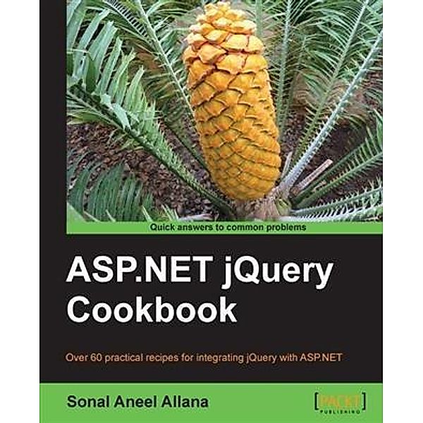 ASP.NET jQuery Cookbook, Sonal Aneel Allana