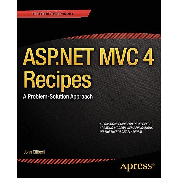 ASP.NET MVC 4 Recipes, John Ciliberti