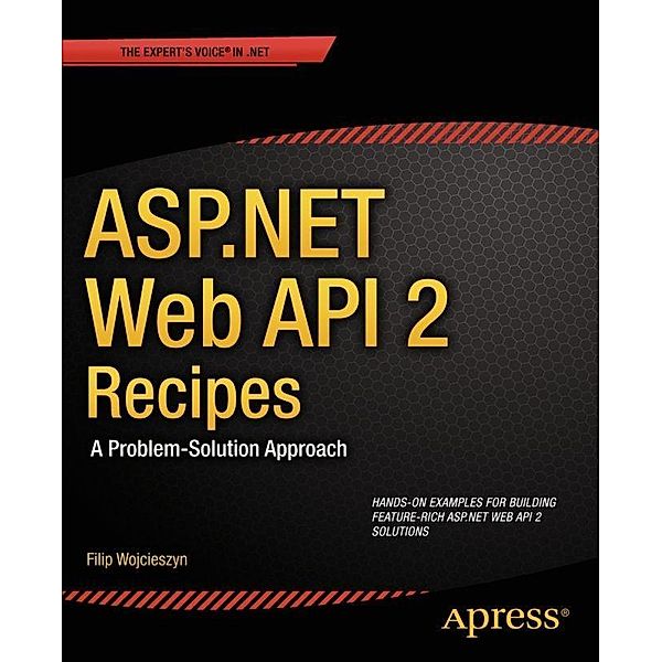 ASP.NET Web API 2 Recipes, Filip Wojcieszyn