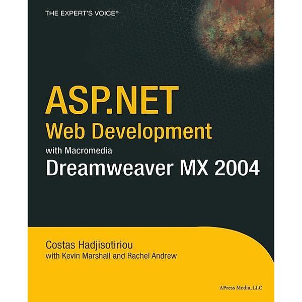 ASP.NET Web Development with Macromedia Dreamweaver MX 2004, Costas Hadjisotiriou, Kevin Marshall, Rachel Andrew