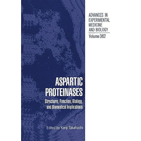 Aspartic Proteinases / Advances in Experimental Medicine and Biology Bd.362