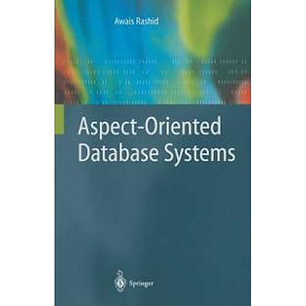 Aspect-Oriented Database Systems, Awais Rashid