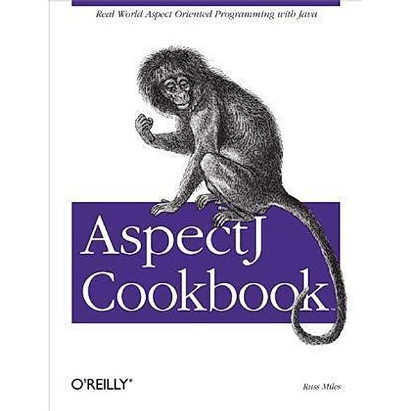 AspectJ Cookbook, Russ Miles