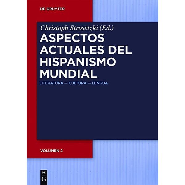 Aspectos actuales del hispanismo mundial