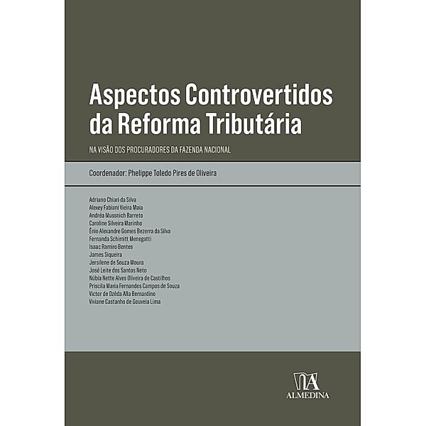 Aspectos controvertidos da reforma tributária / Obras Coletivas, Phelippe Toledo Pires de Oliveira