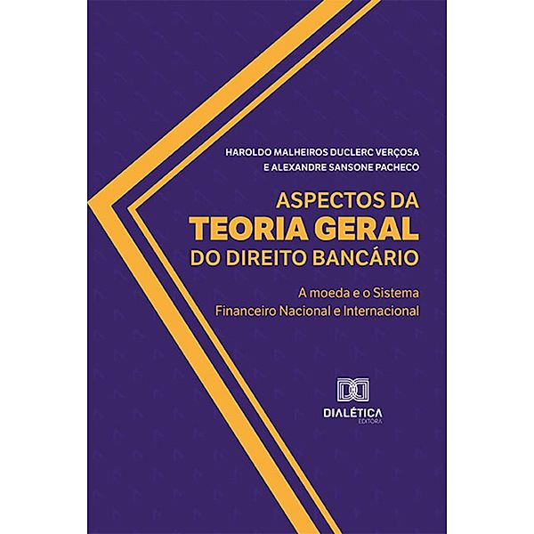 Aspectos da Teoria Geral do Direito Bancário, Haroldo Malheiros Duclerc Verçosa, Alexandre Sansone Pacheco