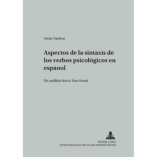Aspectos de la sintaxis de los verbos psicológicos en español, Henk Vanhoe