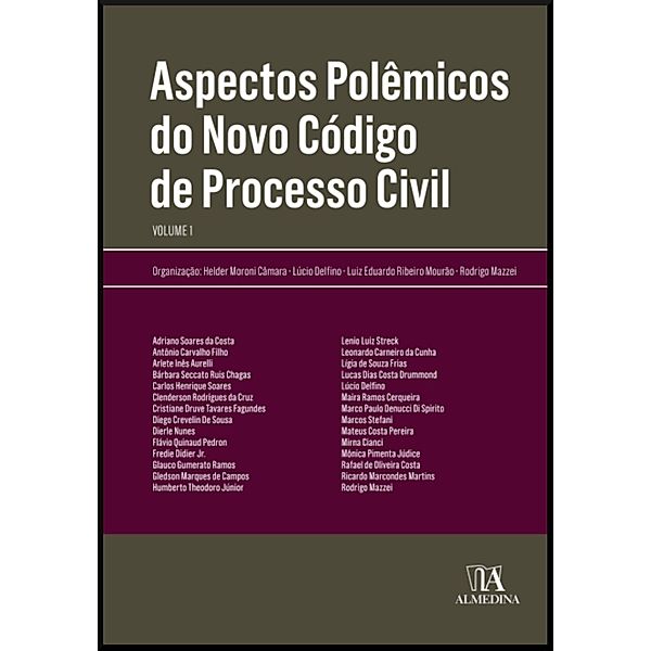 Aspectos polêmicos do novo código de processo civil  VOL.1, Helder Moroni Câmara, Lúcio Delfino, Luiz Eduardo Ribeiro Mourão, Rodrigo Mazzei