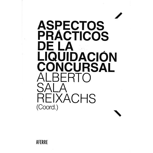 Aspectos prácticos de la liquidación concursal, Alberto Sala Reixachs