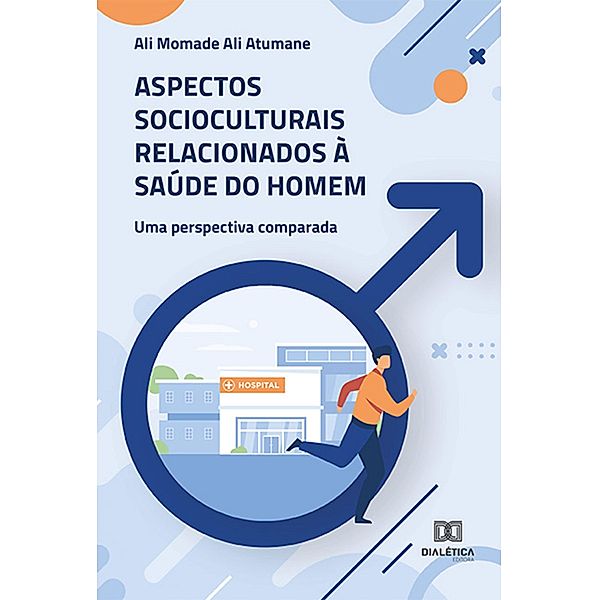 Aspectos socioculturais relacionados à saúde do homem, Ali Momade Ali Atumane