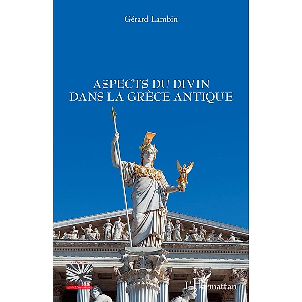 Aspects du divin dans la Grece antique, Lambin Gerard Lambin