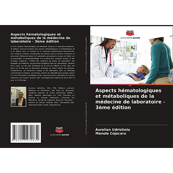 Aspects hématologiques et métaboliques de la médecine de laboratoire - 3ème édition, Aurelian Udristioiu, Manole Cojocaru