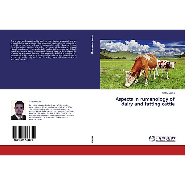 Aspects in rumenology of dairy and fatting cattle, Sabry Mousa