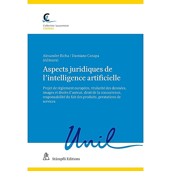 Aspects juridiques de l'intelligence artificielle / Collection lausannoise Bd.120