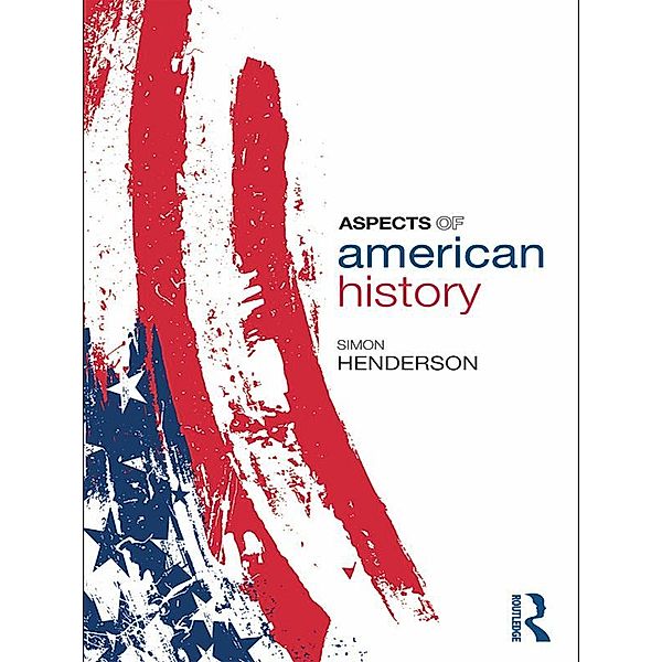 Aspects of American History, Simon Henderson