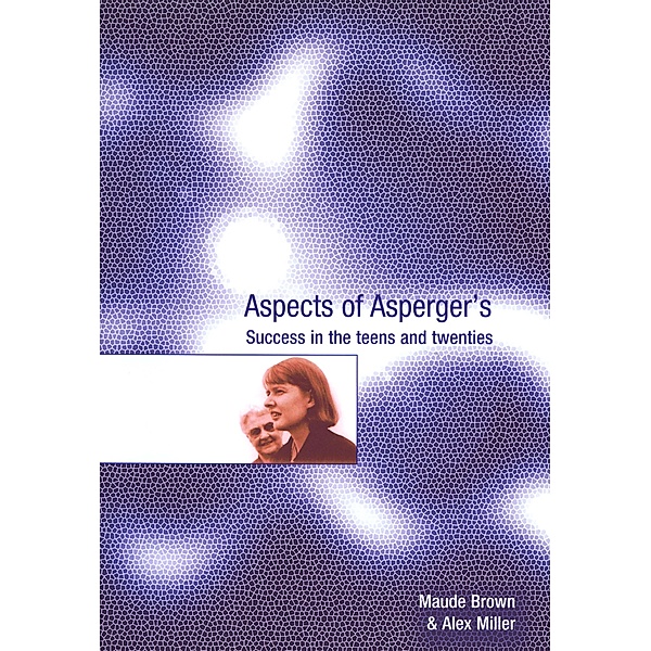 Aspects of Asperger's / Lucky Duck Books, Maude Brown, Alex Miller